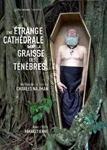 A Strange Cathedral In The Fat Of Darkness | Une trange cathdrale dans la graisse des tnbres   |   DVD
